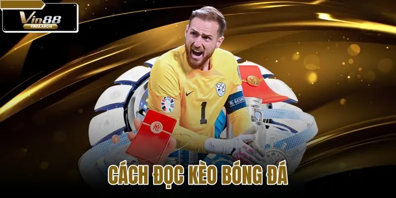 cách đọc kèo bóng đá