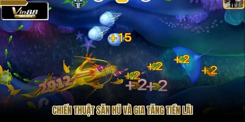 chien-thuat-san-hu-va-gia-tang-tien-lai