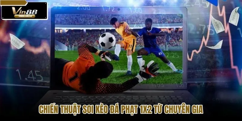 chien-thuat-soi-keo-da-phat-1x2-tu-chuyen-gia chien-thuat-soi-keo-da-phat-1x2-tu-chuyen-gia