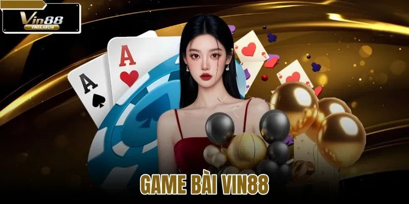 Game bài VIN88