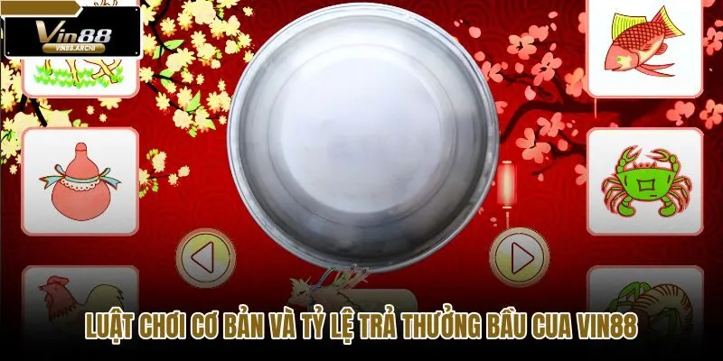 luat-choi-co-ban-va-ty-le-tra-thuong-bau-cua-vin88