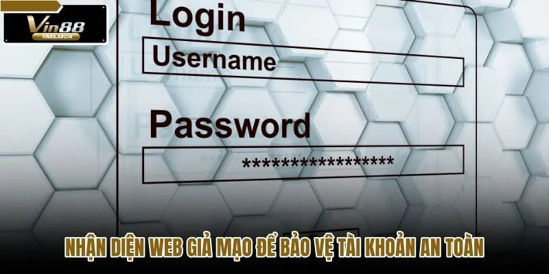 nhan-dien-web-gia-mao-de-bao-ve-tai-khoan-an-toan
