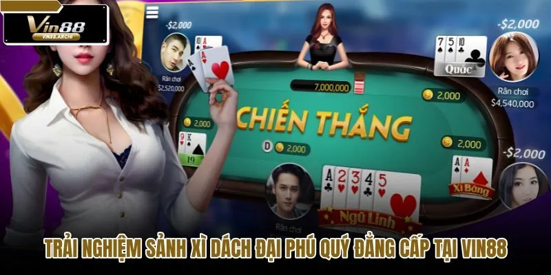 trai-nghiem-sanh-xi-dach-dai-phu-quy-dang-cap-tai-vin88