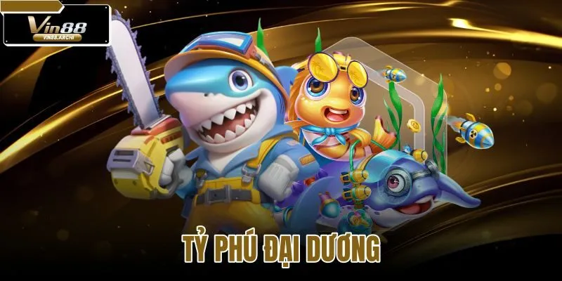 Tỷ Phú đại dương